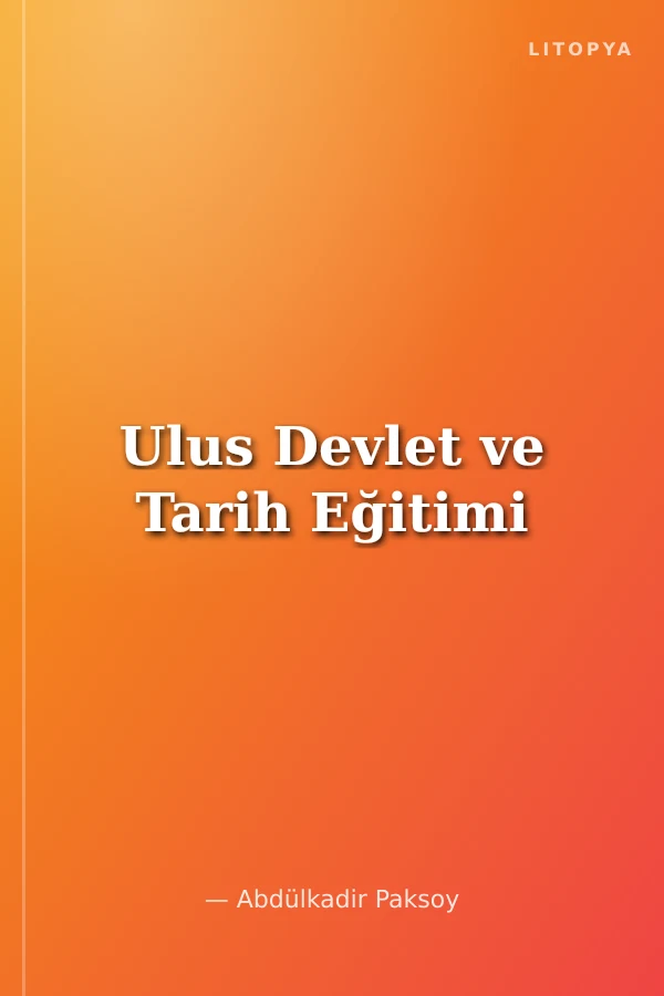 Ulus Devlet ve Tarih Eğitimi