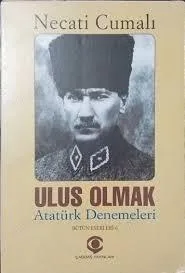 Ulus Olmak- Atatürk Denemeleri/ Bütün Eserleri 6