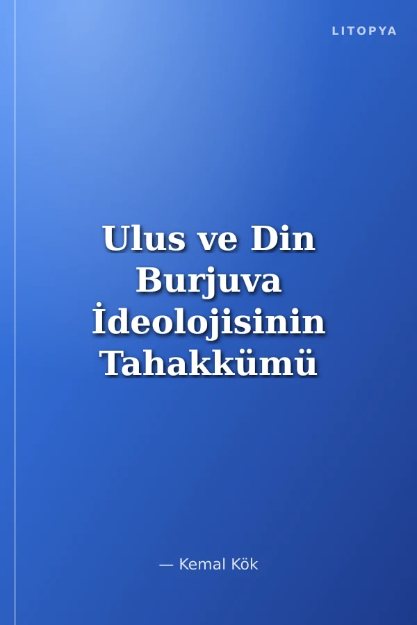 Ulus ve Din Burjuva İdeolojisinin Tahakkümü