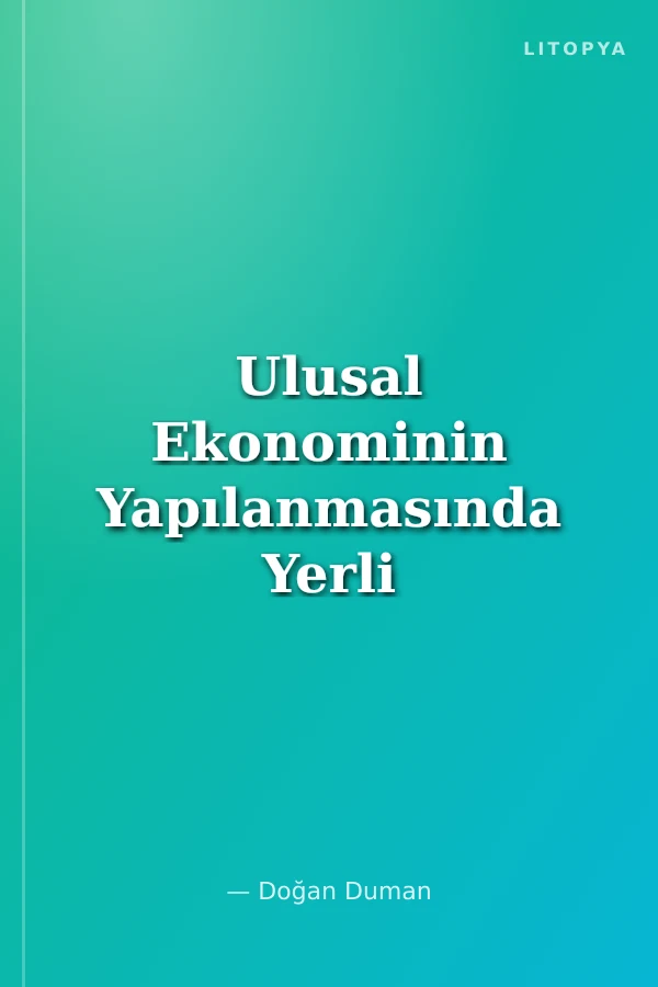 Ulusal Ekonominin Yapılanmasında Yerli Malı Haftaları