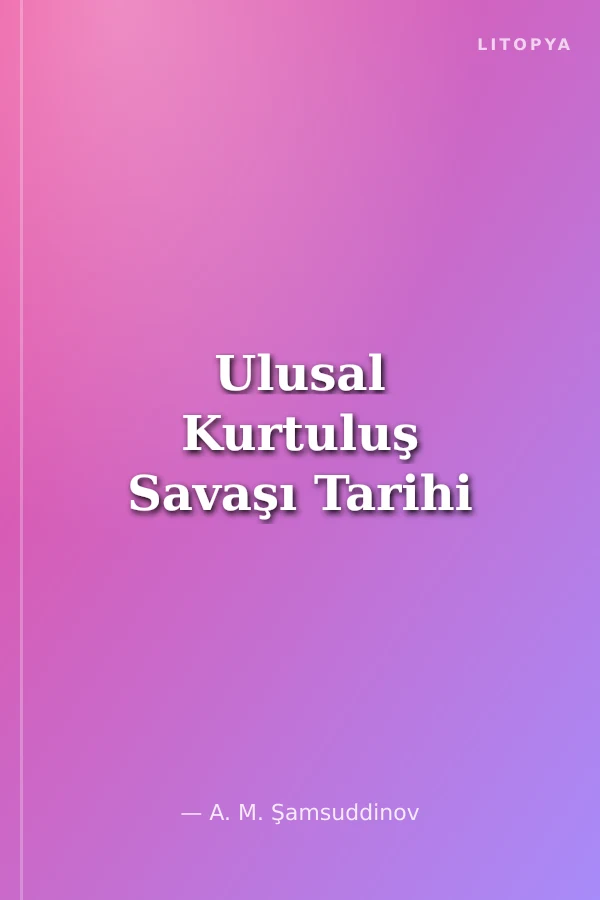 Ulusal Kurtuluş Savaşı Tarihi