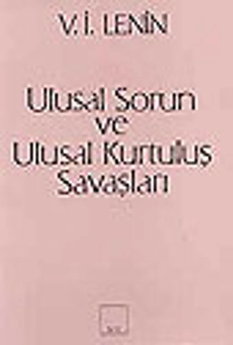 Ulusal Sorun ve Ulusal Kurtuluş Savaşları