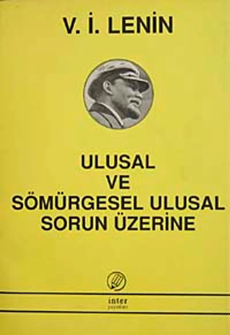 Ulusal ve Sömürgesel Ulusal Sorun Üzerine