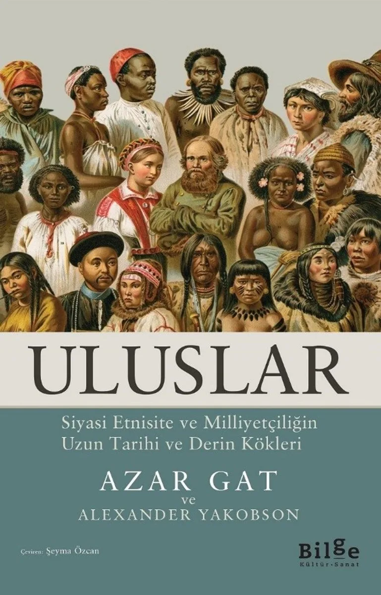 Uluslar Siyasi Etnisite ve Milliyetçiliğin Uzun Tarihi ve Derin Kökleri