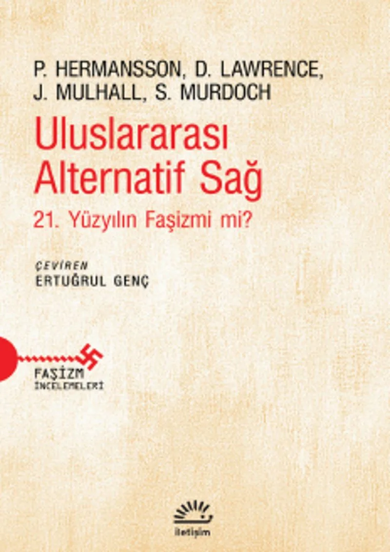 Uluslararası Alternatif Sağ 21. Yüzyılın Faşizmi mi?