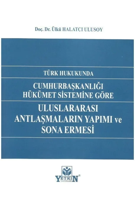 Uluslararası Antlaşmaların Yapımı ve Sona Ermesi