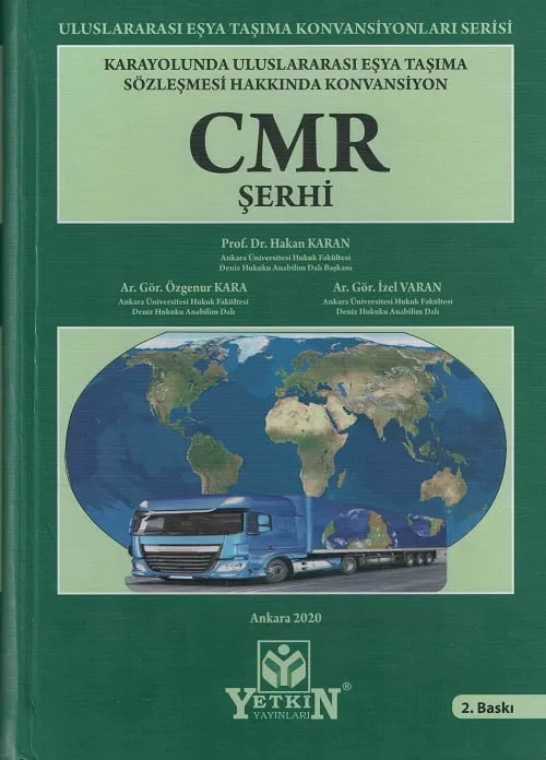 Uluslararası Eşya Taşıma Sözleşmesi Hakkında Konvansiyon, CMR Şerhi