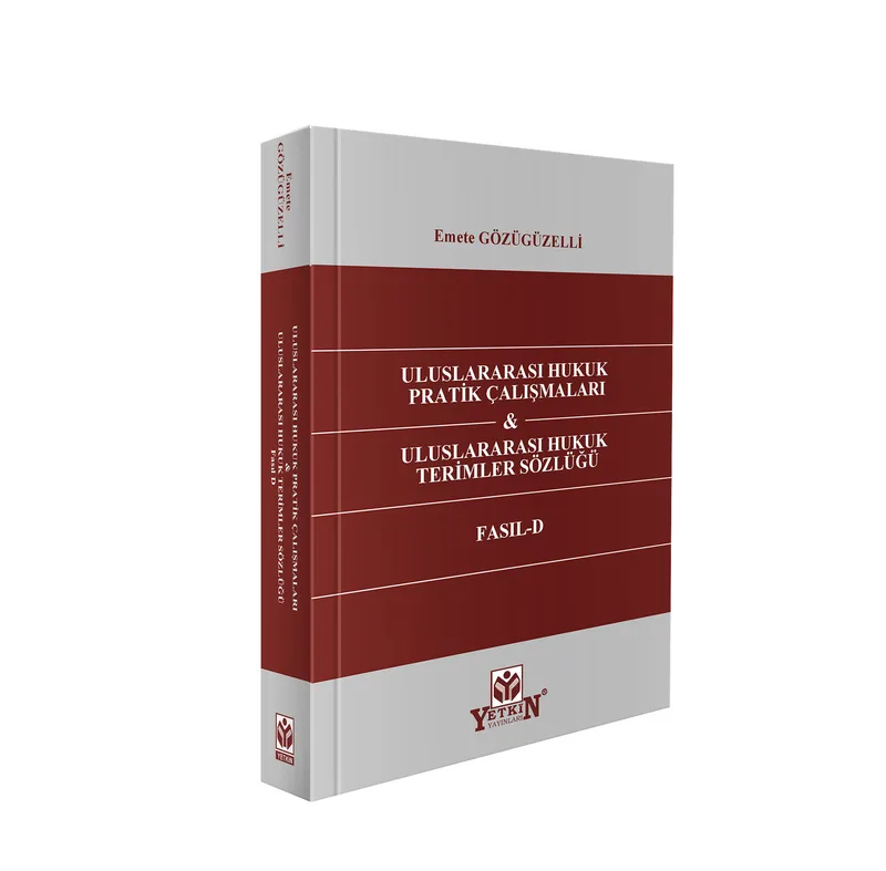 Uluslararası Hukuk Pratik Çalışmaları &amp; Uluslararası Hukuk Terimleri Sözlüğü - Fasıl - D
