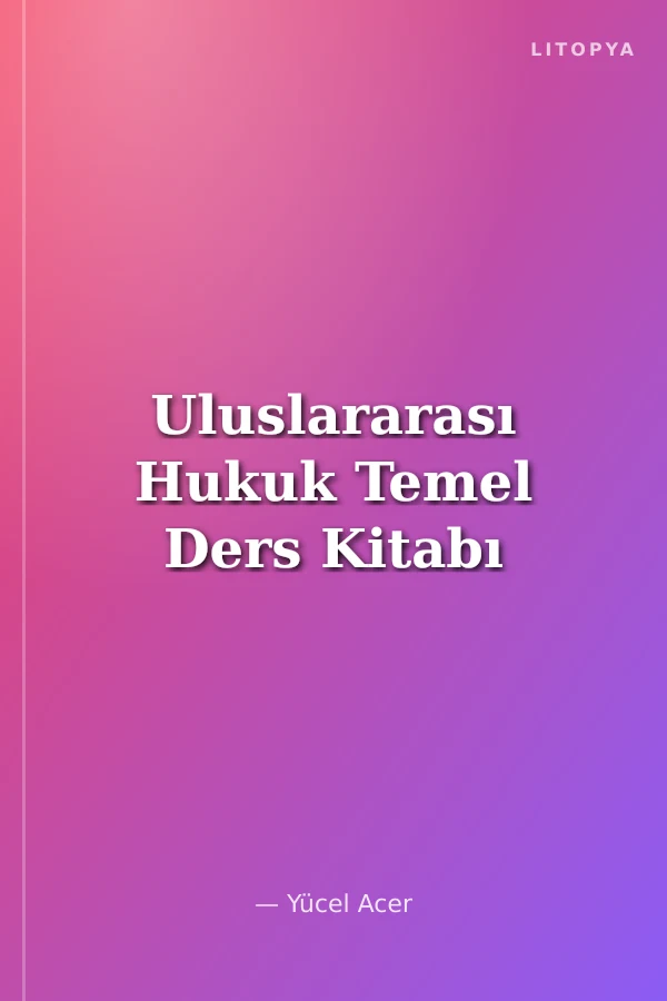 Uluslararası Hukuk Temel Ders Kitabı