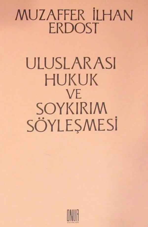 Uluslararası Hukuk ve Soykırım Söyleşmesi