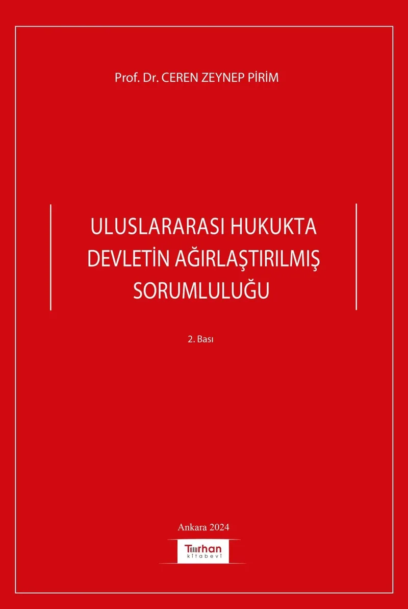 Uluslararası Hukukta Devletin Ağırlaştırılmış Sorumluluğu