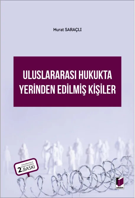 Uluslararası Hukukta Yerinden Edilmiş Kişiler
