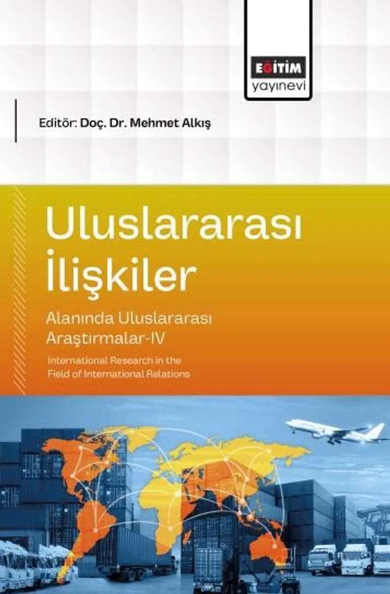 Uluslararası İlişkiler Alanında Uluslararası Araştırmalar-IV