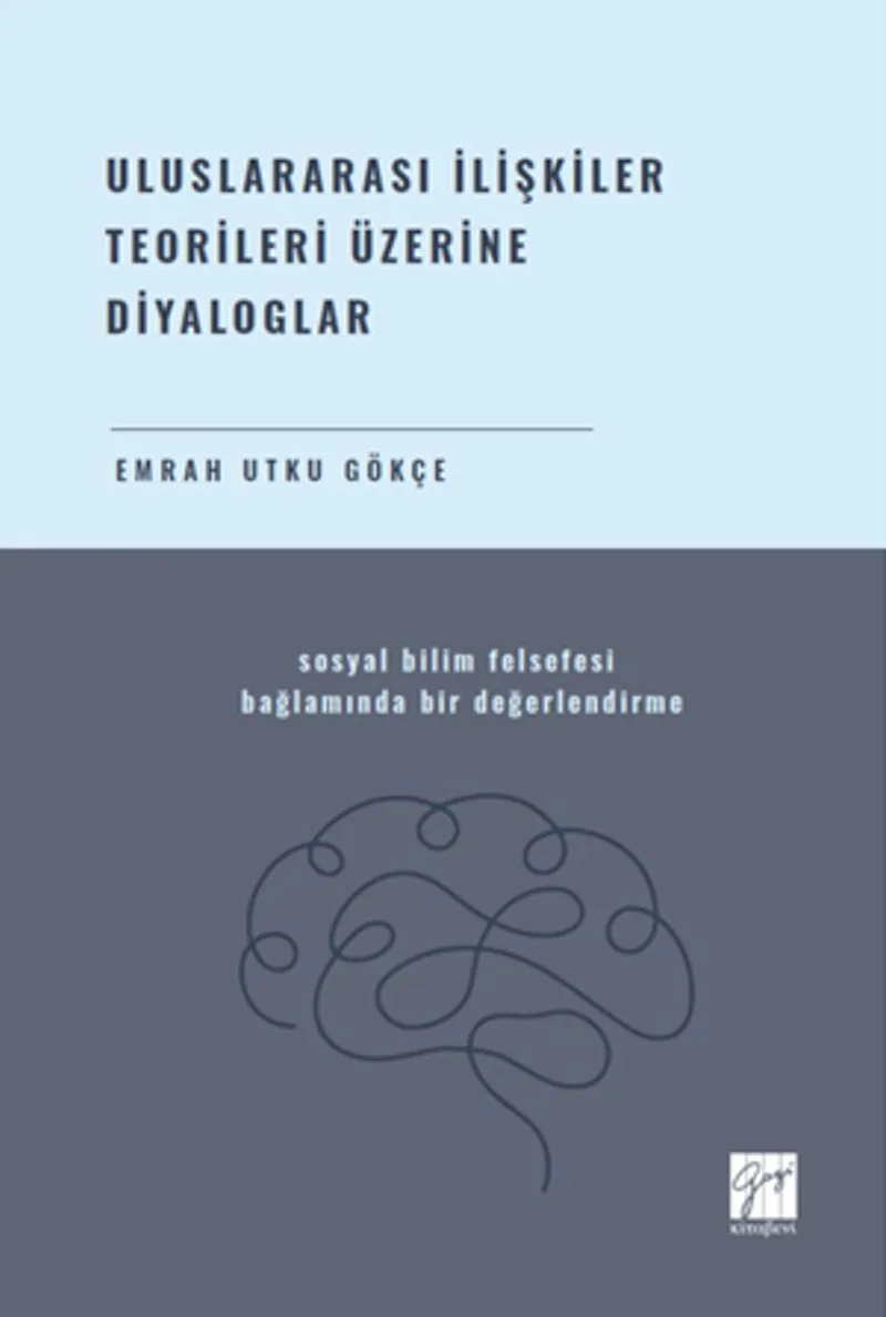 Uluslararası İlişkiler Teorileri Üzerine Diyaloglar Sosyal Bilim Felsefesi Bağlamında Bir Değerlendirme