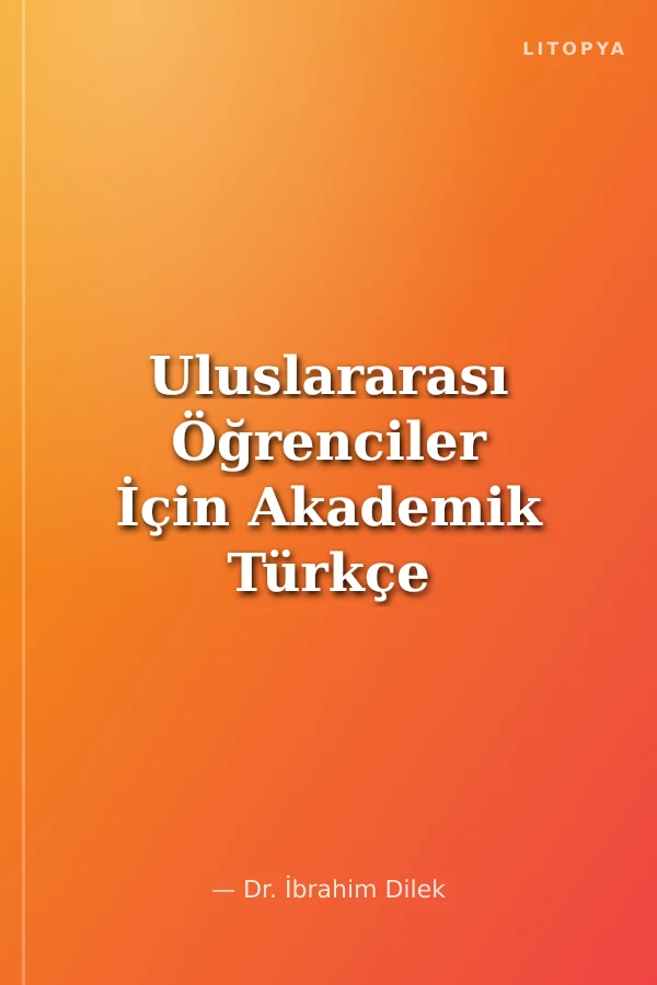 Uluslararası Öğrenciler İçin Akademik Türkçe Destek Dersleri (1 Sosyal Bilimler)