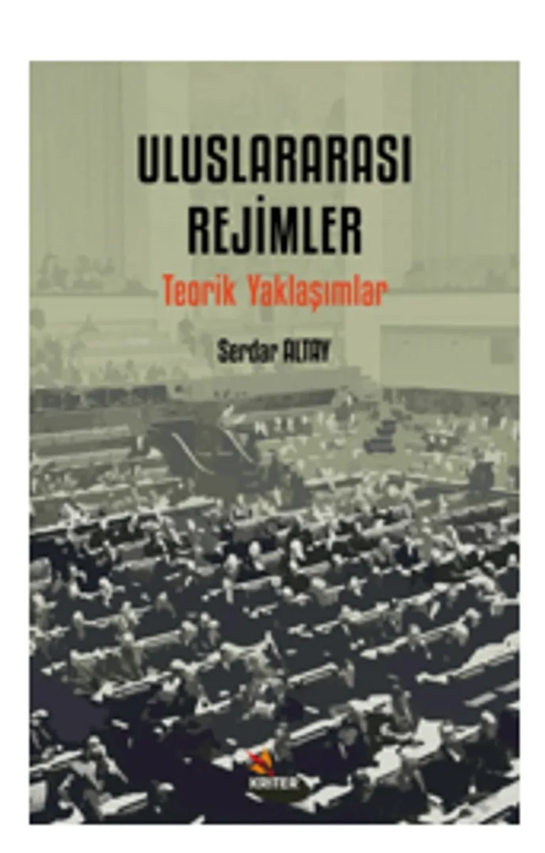 Uluslararası Rejimler / Teorik Yaklaşımlar