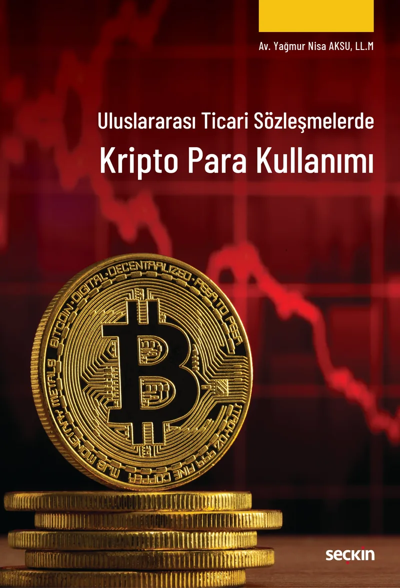 Uluslararası Ticari Sözleşmelerde Kripto Para Kullanımı