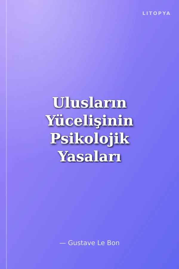 Ulusların Yücelişinin Psikolojik Yasaları