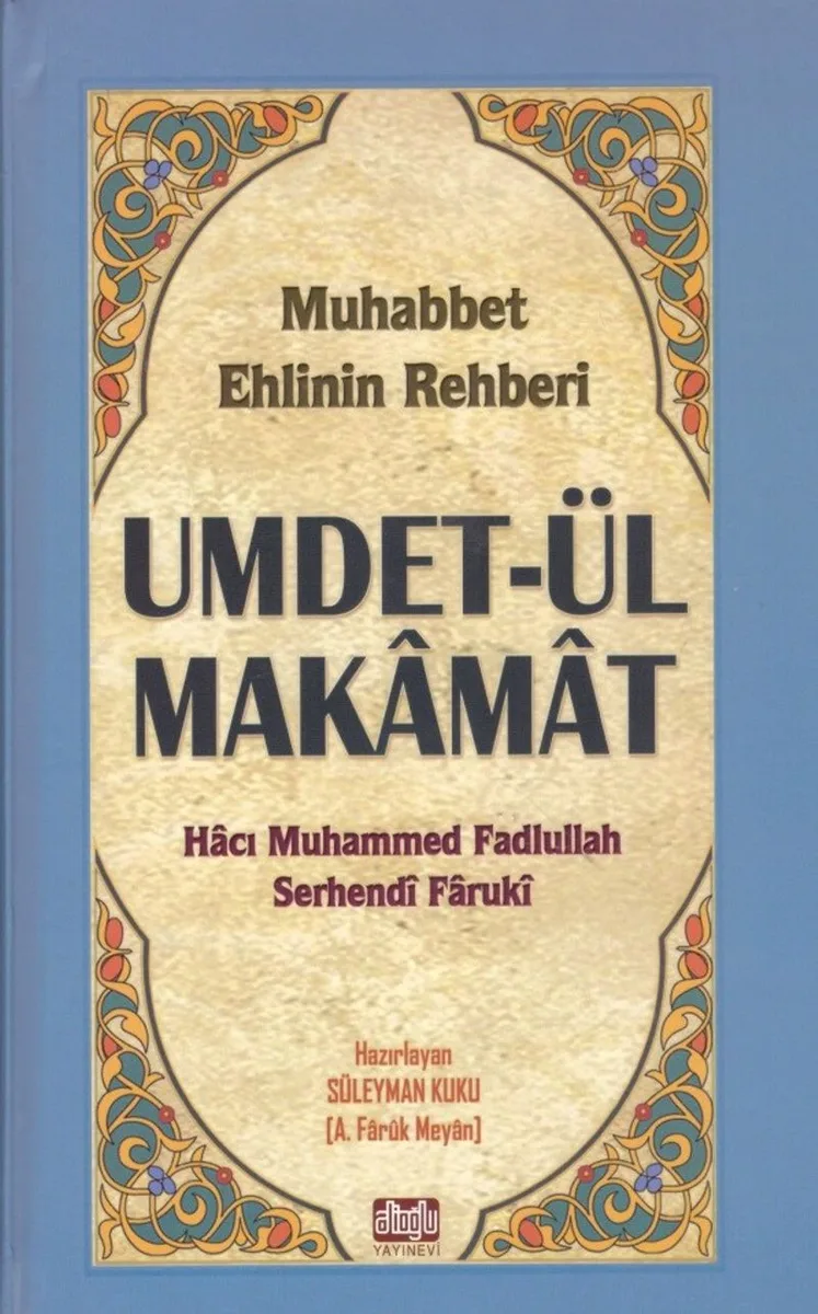 Umdetül Makamat Muhabbet Ehlinin Rehberi