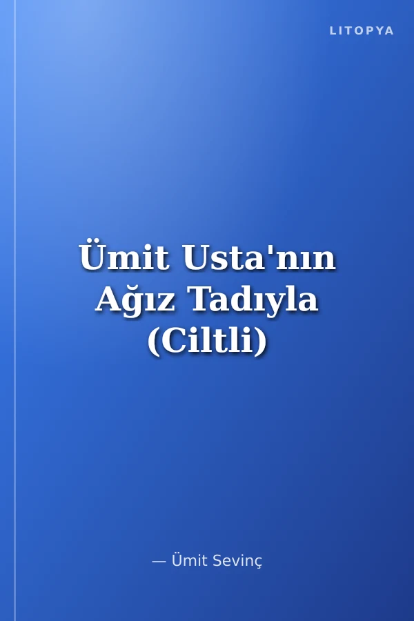 Ümit Usta'nın Ağız Tadıyla (Ciltli)