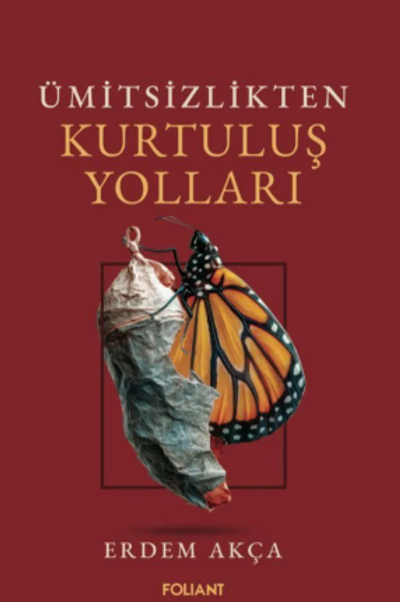 Ümitsizlikten Kurtuluş Yolları