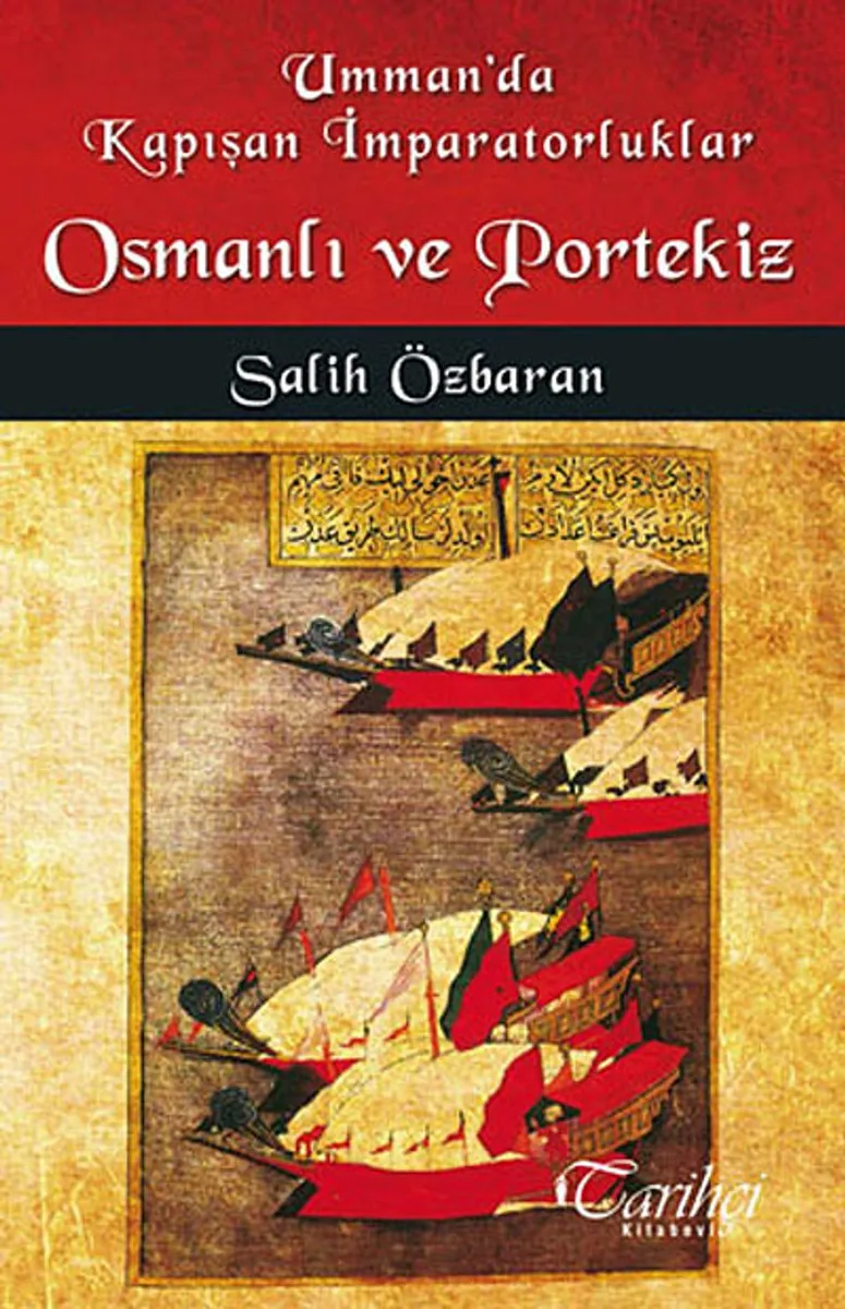 Umman'da Kapışan İmparatorluklar Osmanlı ve Portekiz