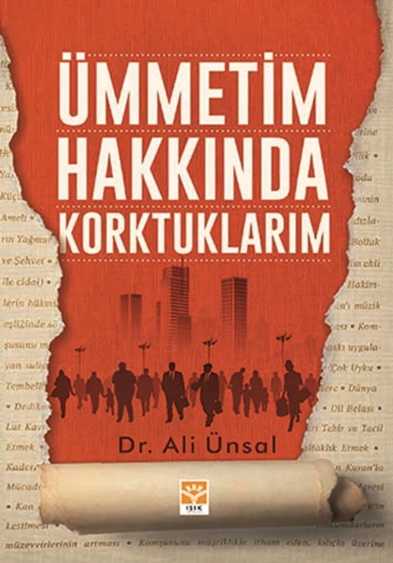 Ümmetim Hakkında Korktuklarım