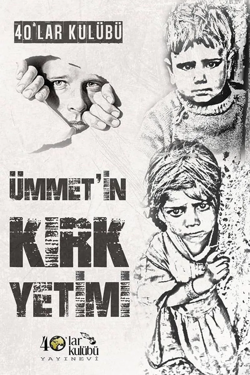 Ümmetin Kırk Yetimi