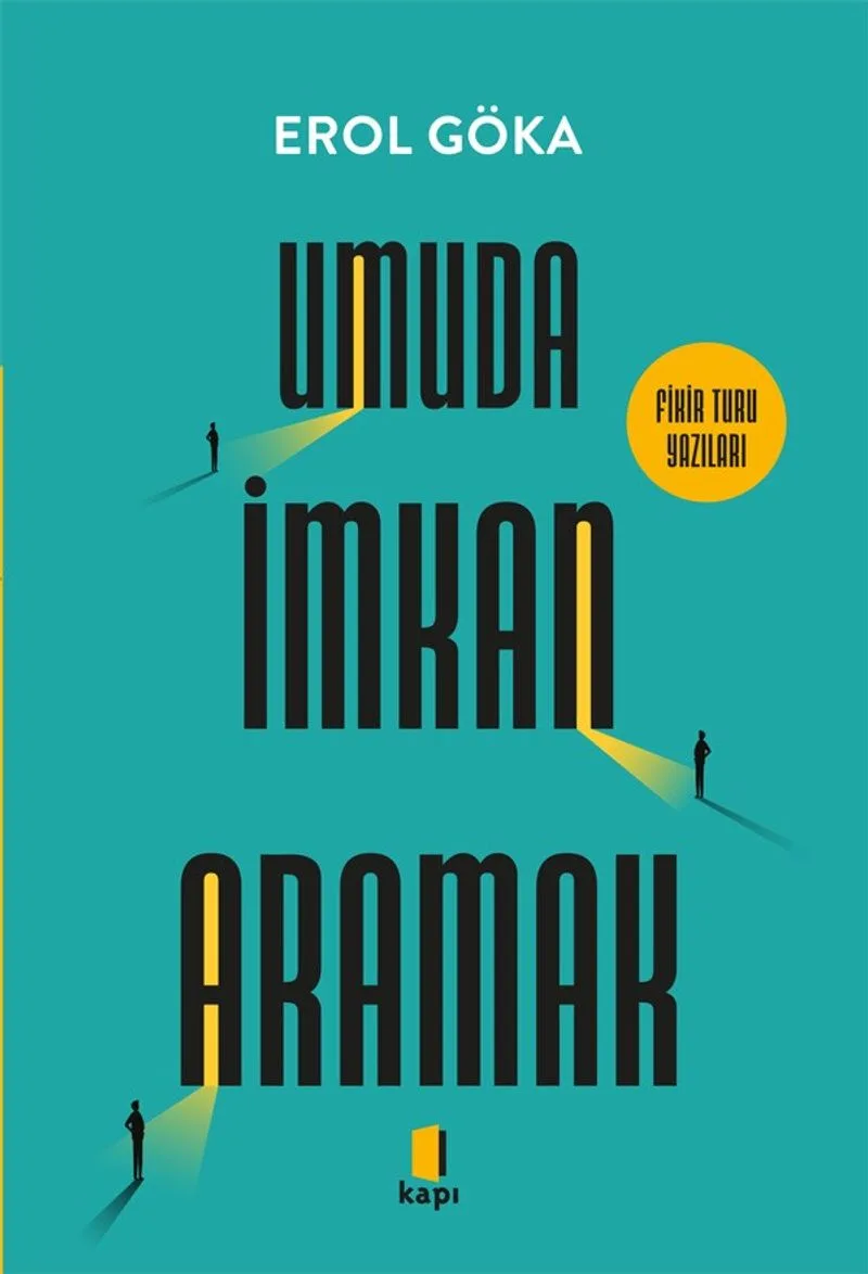 Umuda İmkan Aramak Fikir Turu Yazıları