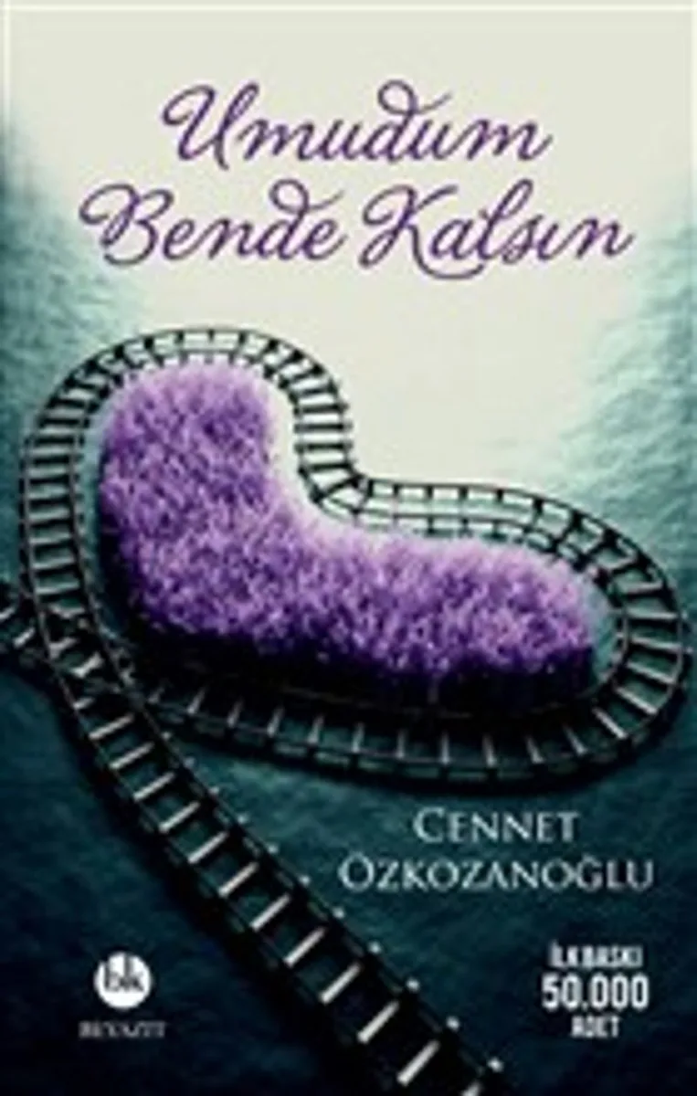 Umudum Bende Kalsın