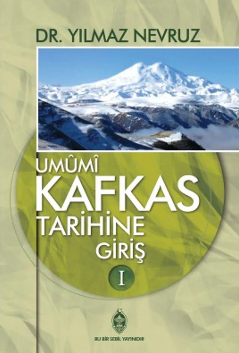 Umumi Kafkas Tarihine Giriş 1