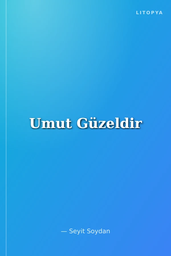 Umut Güzeldir