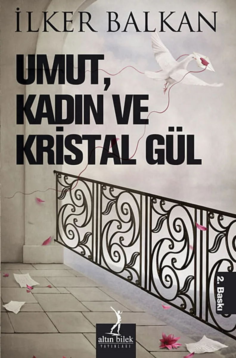 Umut, Kadın ve Kristal Gül