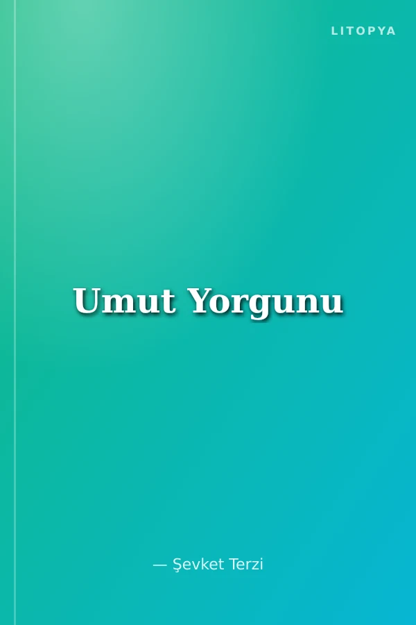 Umut Yorgunu