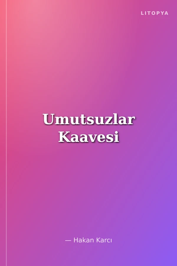 Umutsuzlar Kaavesi