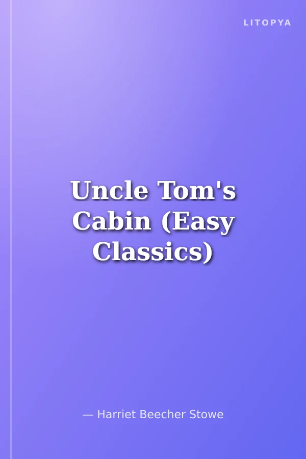 Uncle Tom's Cabin (Easy Classics)
