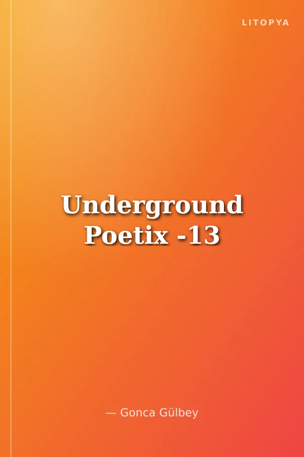 Underground Poetix -13
