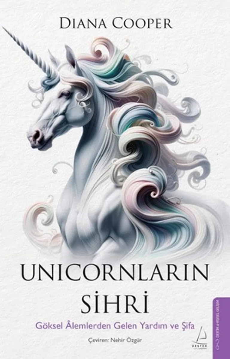 Unicornların Sihri Göksel &Acirc;lemlerden Gelen Yardım ve Şifa