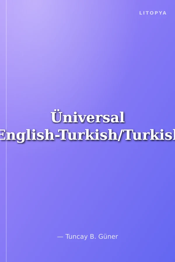 Üniversal Sözlüğü/English-Turkish/Turkish-English