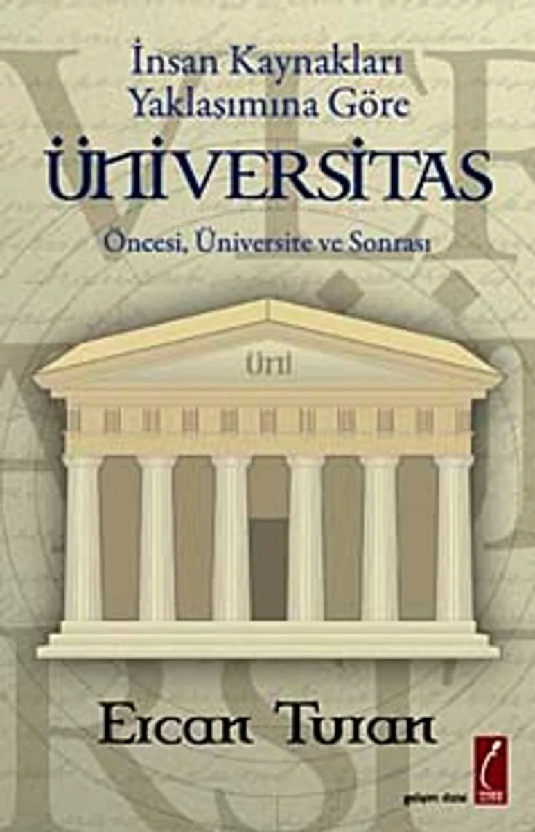 Üniversitas Öncesi, Üniversite ve Sonrası