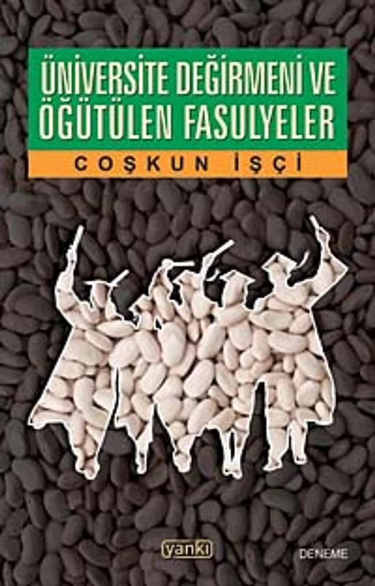 Üniversite Değirmeni ve Öğütülen Fasulyeler