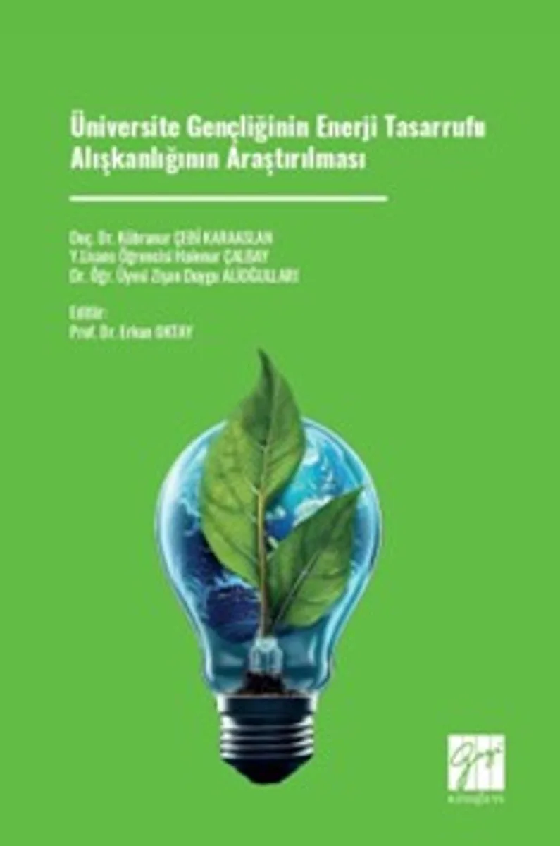 Üniversite Gençliğinin Enerji Tasarrufu Alışkanlığının Araştırılması