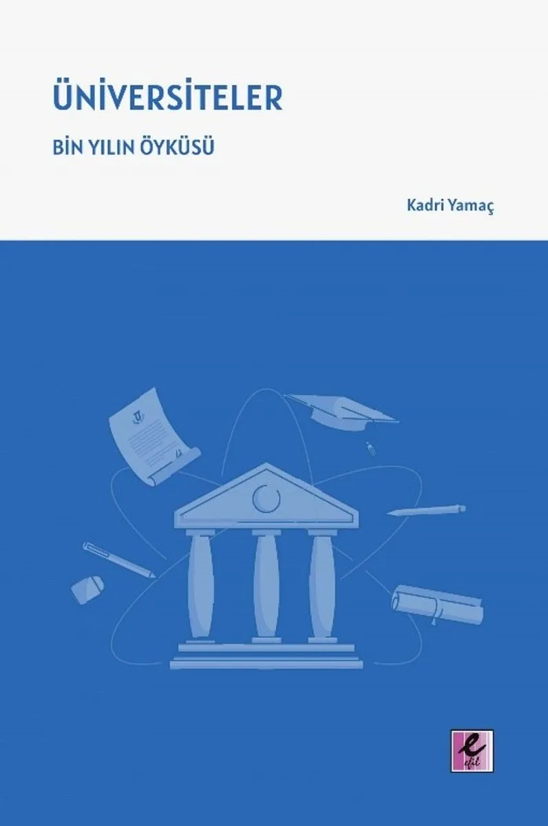 Üniversiteler Bin Yılın Öyküsü