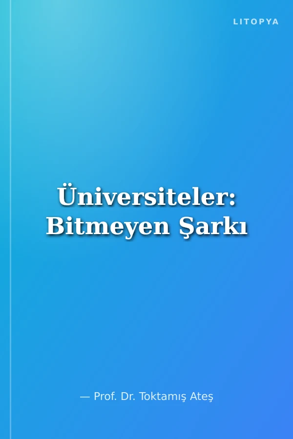 Üniversiteler: Bitmeyen Şarkı