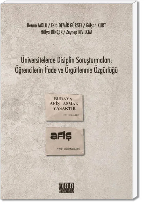 Üniversitelerde Disiplin Soruşturmaları: Öğrencilerin İfade ve Örgütlenme Özgürlüğü