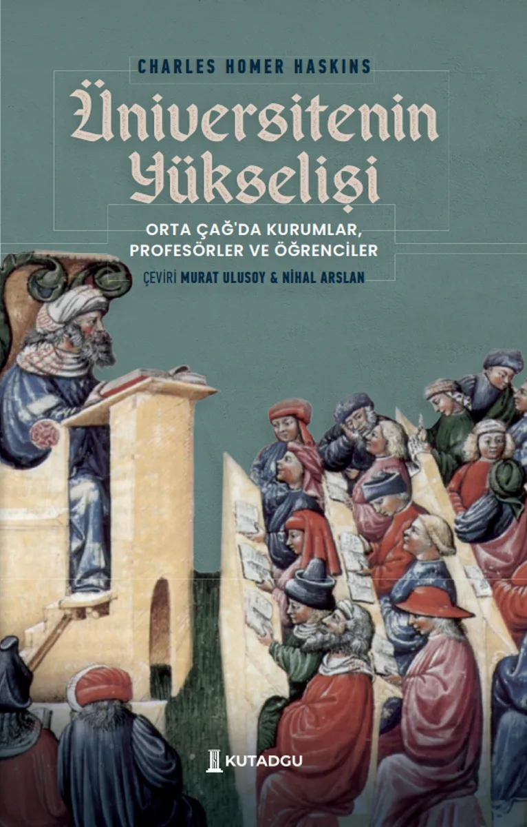 Üniversitenin Yükselişi Orta Çağ'da Kurumlar, Profesörler ve Öğrenciler