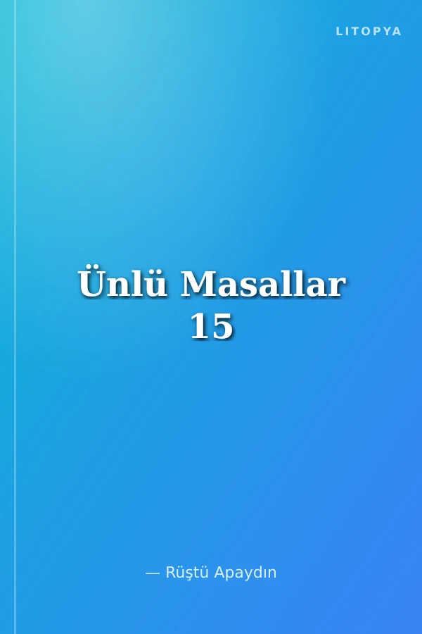 Ünlü Masallar 15