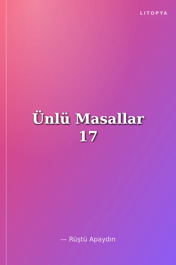 Ünlü Masallar 17