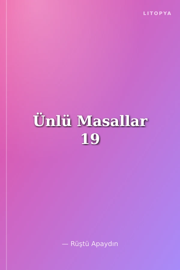 Ünlü Masallar 19
