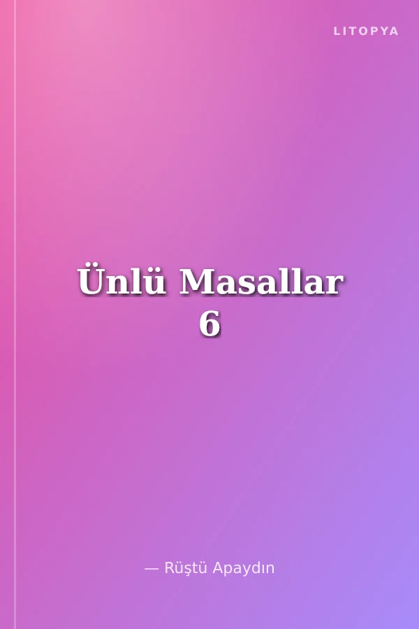Ünlü Masallar 6